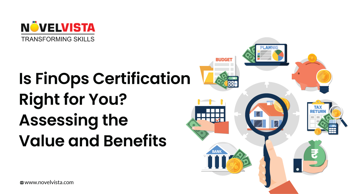 Is FinOps Certification Right for You? Assessing the Value and Benefits | Novelvista