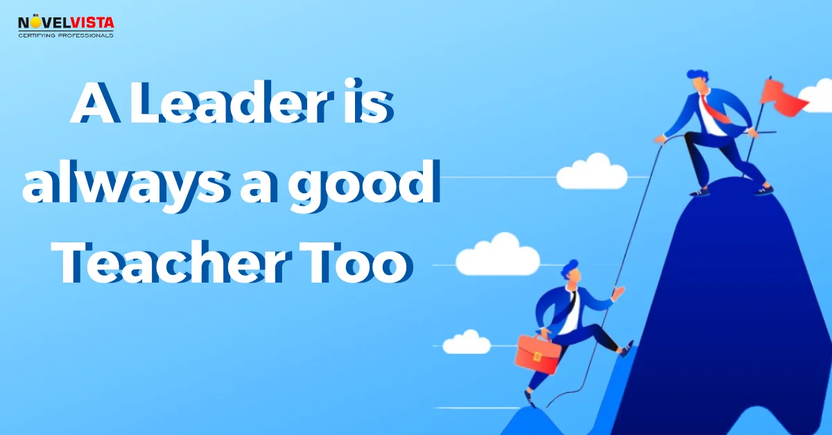 Real Project management of life- A leader is always a good teacher too | Novelvista