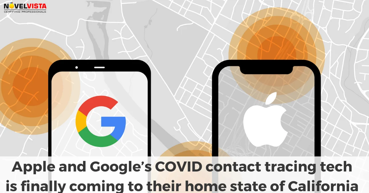 Apple and Googles COVID contact tracing tech is finally coming to their home state of California | Novelvista