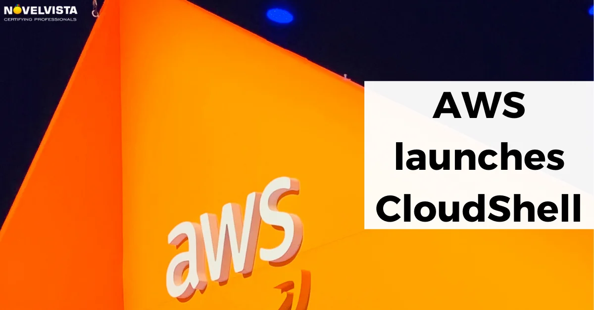 AWS launches CloudShell, a web-based shell for command-line access to AWS | Novelvista