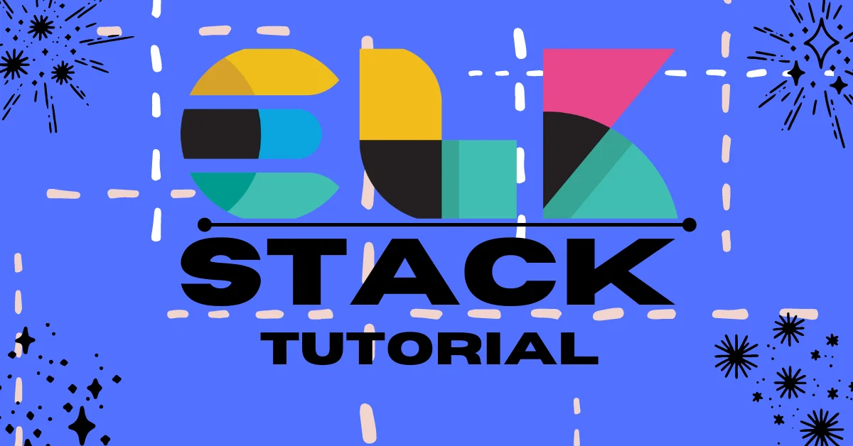 An ELK Stack Tutorial | Novelvista