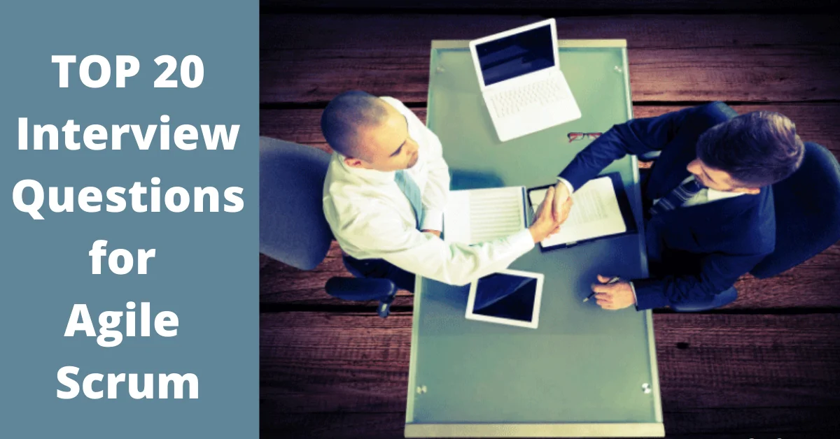 Top 20 Agile Scrum Interview Questions For Your Big Breakthrough In 2020 | Novelvista