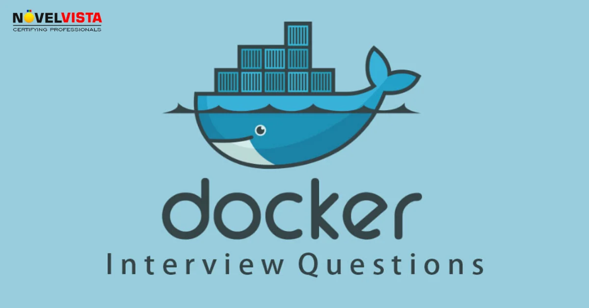 Master Docker Interviews: Expert Answers and Questions | Novelvista