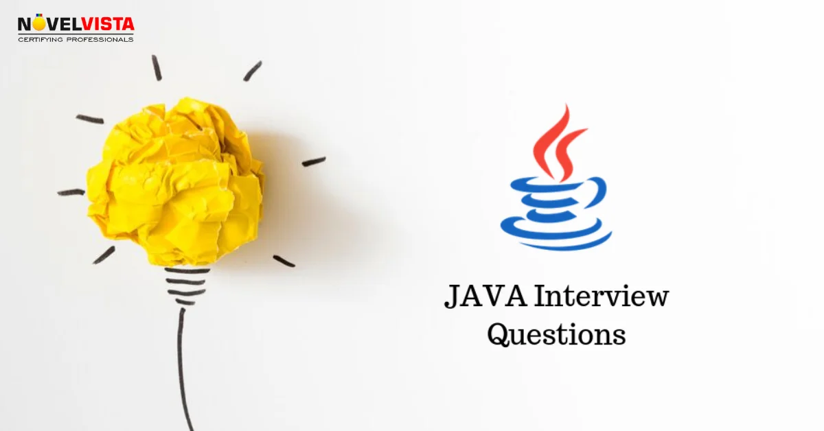 Top 20 Java Questions To Crack An Interview In 2020 | Novelvista