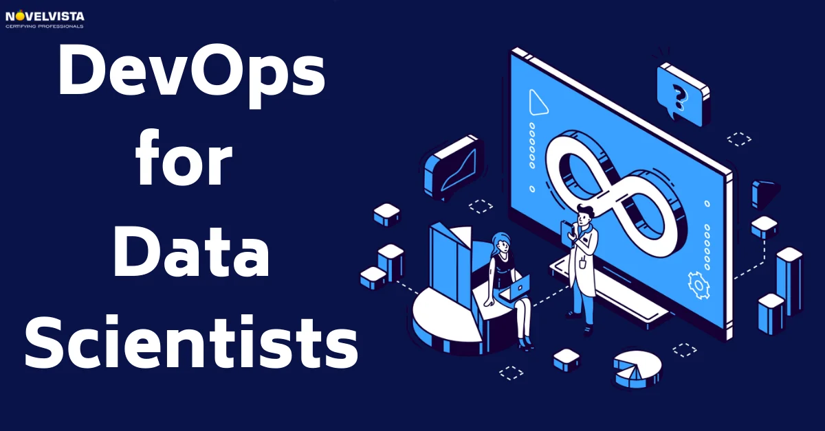 DevOps for Data Scientists: Taming the Unicorn | Novelvista