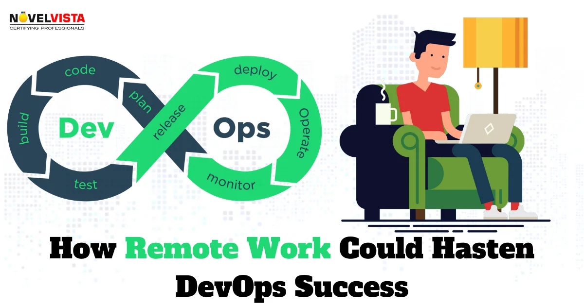How Remote Work Could Hasten DevOps Success | Novelvista