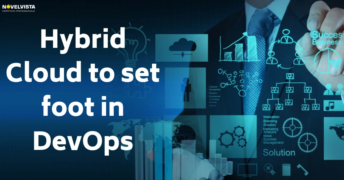 Everything You Need To Know About Hybrid Cloud To Start With DevOps | Novelvista