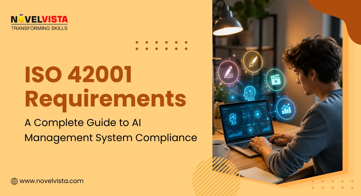 ISO 42001 Requirements: A Complete Guide to AI Management System Compliance | Novelvista
