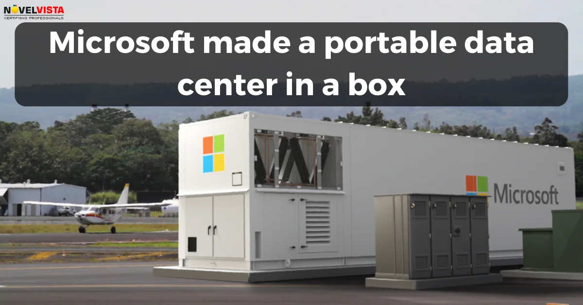 Microsoft made a portable data center in a box | Novelvista