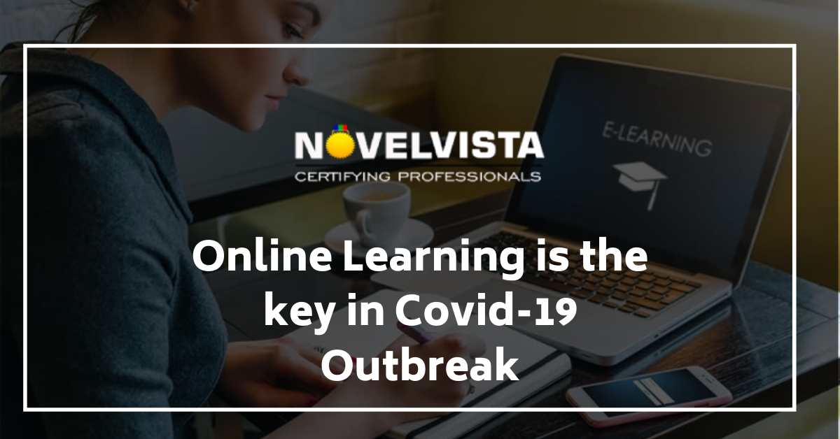 Online Learning is the key in Covid-19 Outbreak | Novelvista