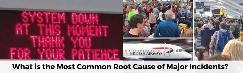 Poor Change Management: Most Common Root Cause of Major Incidents? | Novelvista