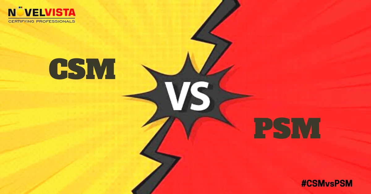 PSM vs CSM: The Million-Dollar (Career) Question Answered | Novelvista