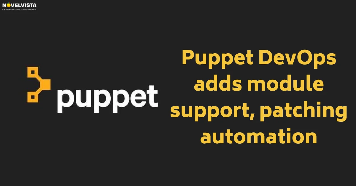 Puppet DevOps adds module support, patching automation | Novelvista