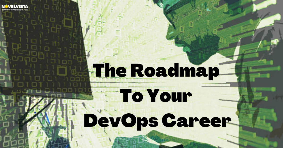 The Roadmap To Your DevOps Career | Novelvista