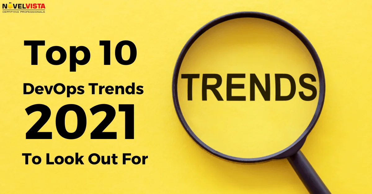 Top 10 DevOps Trends 2021 To Look Out For | Novelvista