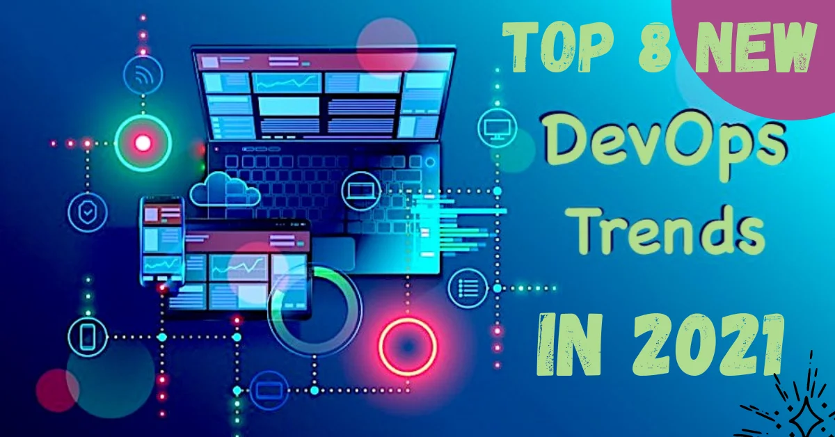 Top 8 New Trends in DevOps Worth Checking out in 2021 | Novelvista