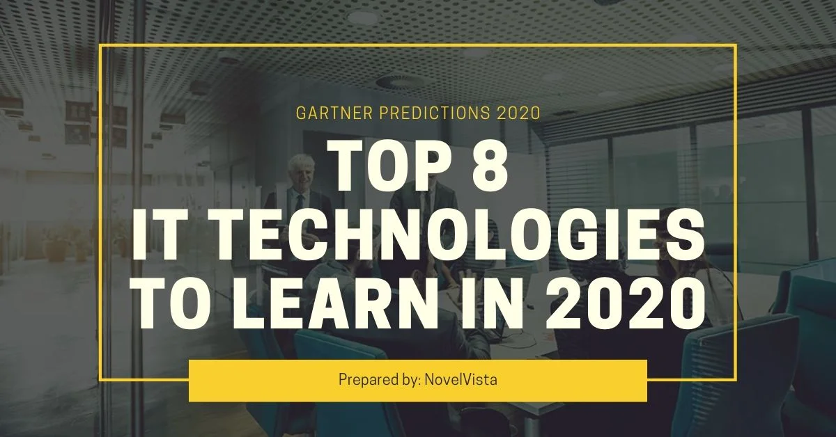 Top 8 Trending IT Technologies To Learn In 2020 | Novelvista