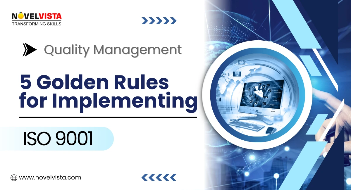 How to Implement ISO 9001: 5 Golden Rules for Successful Implementation | Novelvista