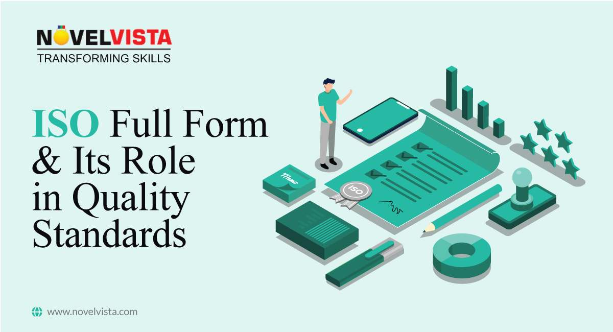 ISO Full Form and Its Role in Quality Standards | Novelvista