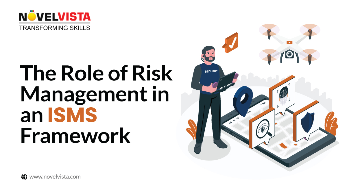 The Role of Risk Management in an ISMS Framework | Novelvista
