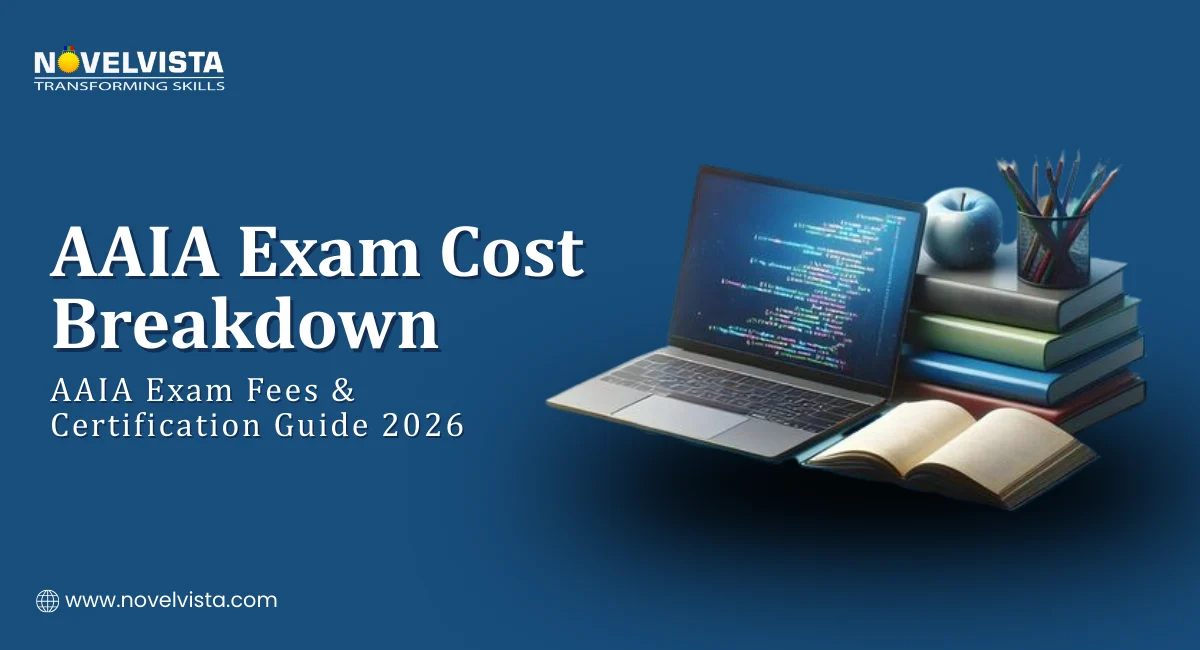 AAIA Exam Cost Breakdown: AAIA Exam Fees & Certification Guide 2026 | Novelvista