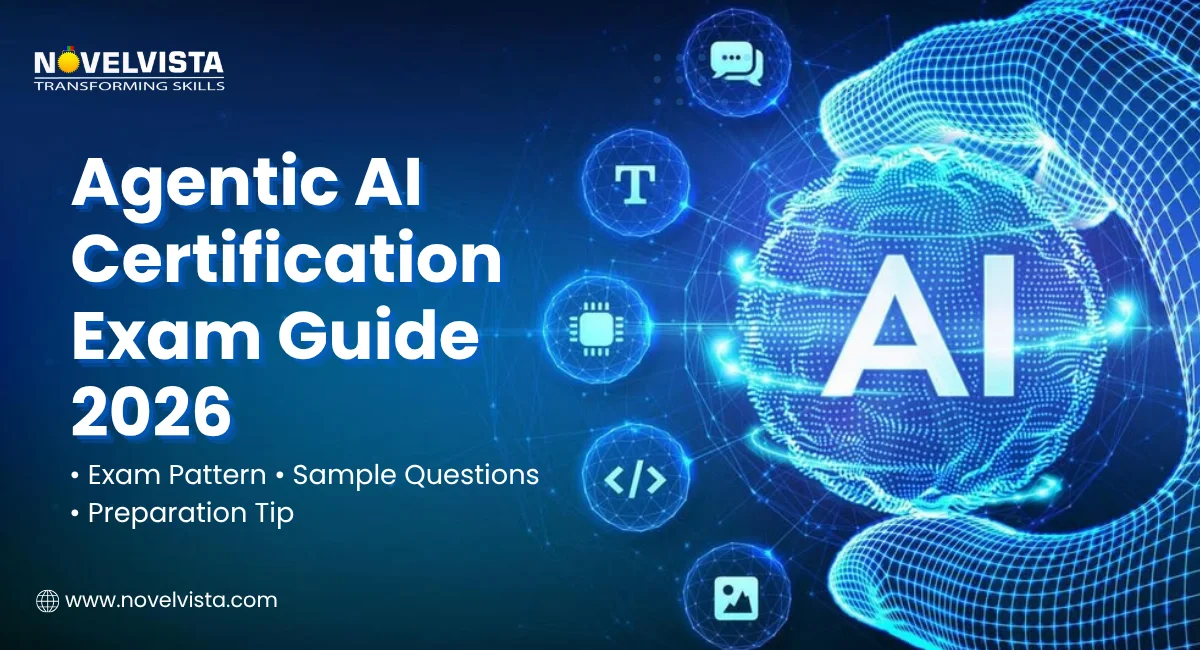 Agentic AI Certification Exam Guide 2026: Pattern, Questions & Preparation Tips | Novelvista