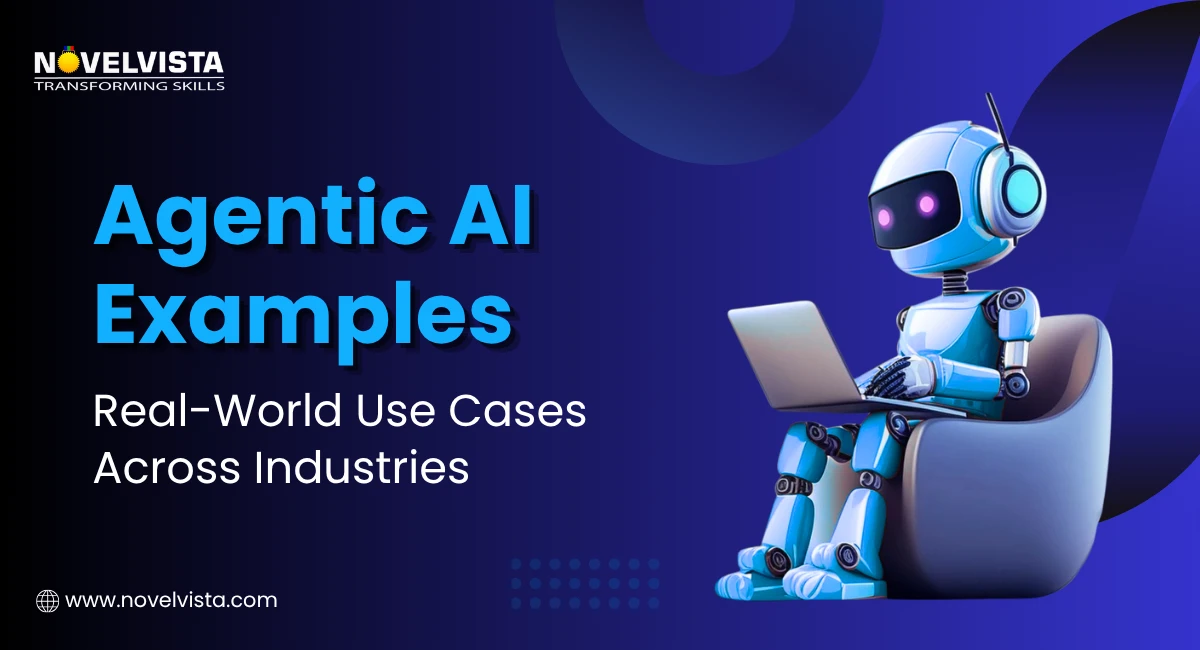 Agentic AI Examples: Real-World Use Cases Across Industries | Novelvista