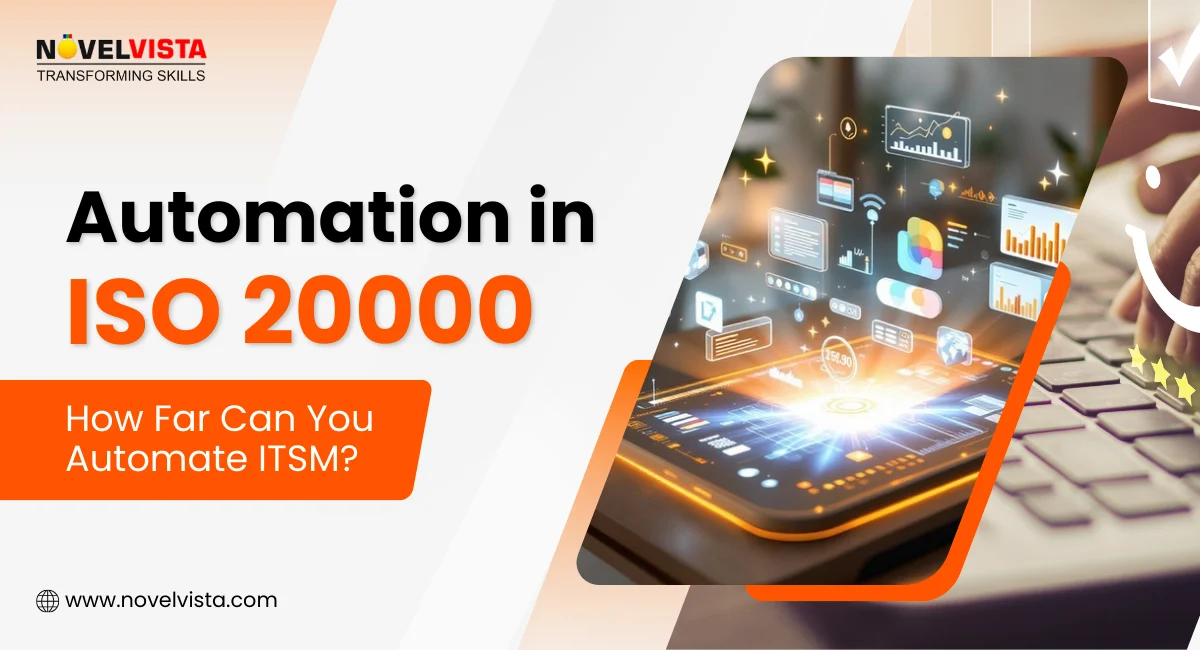 Automation in ISO 20000 – How Far Can You Automate ITSM? | Novelvista