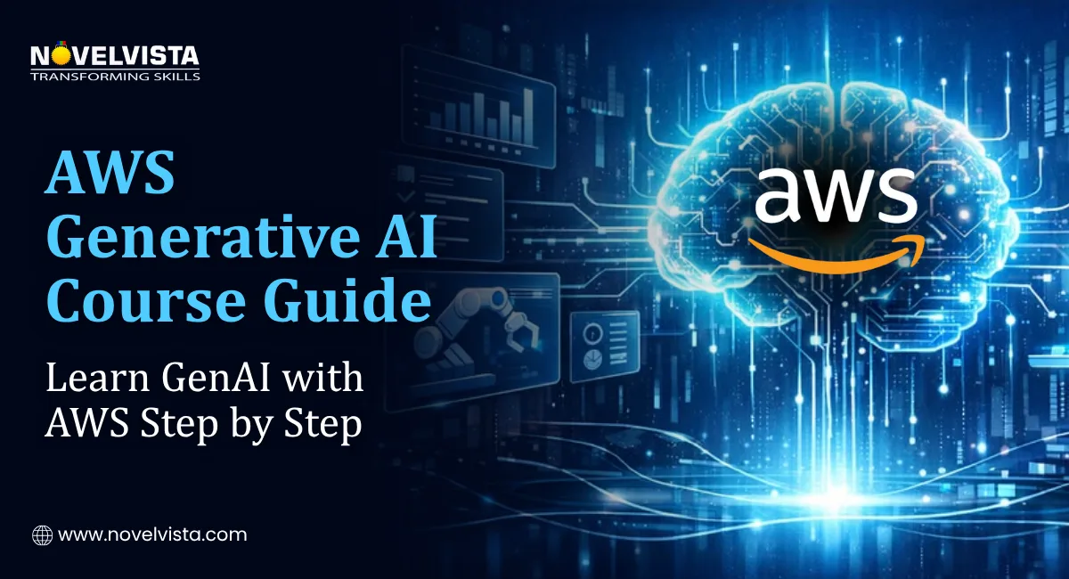 AWS Generative AI Course Guide: Learn GenAI with AWS Step by Step | Novelvista