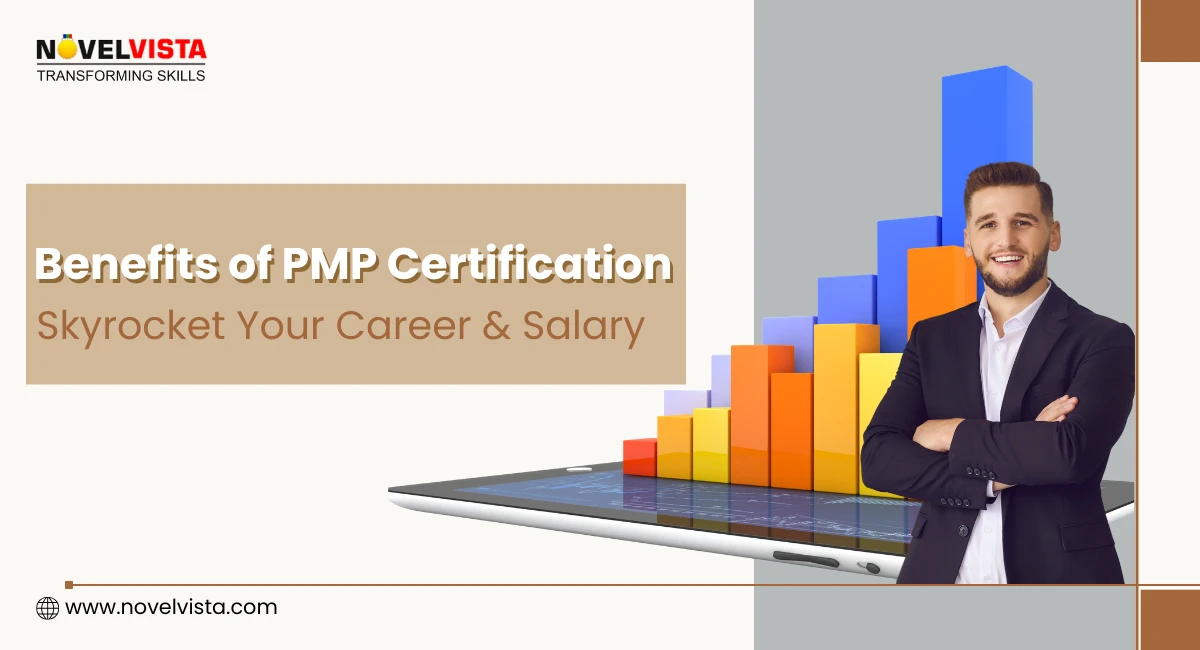 Benefits of PMP Certification: How It Can Skyrocket Your Career & Salary in 2026 | Novelvista