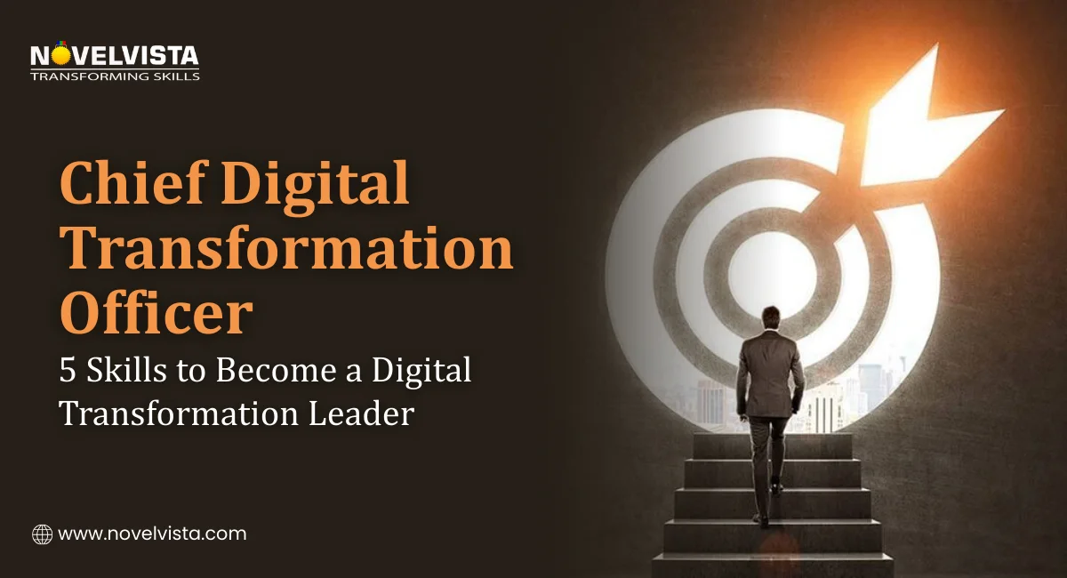Chief Digital Transformation Officer: 5 Skills to Become a Digital Transformation Leader | Novelvista