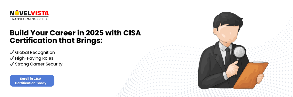 Build Your Career in 2025 with CISA Certification that Brings: