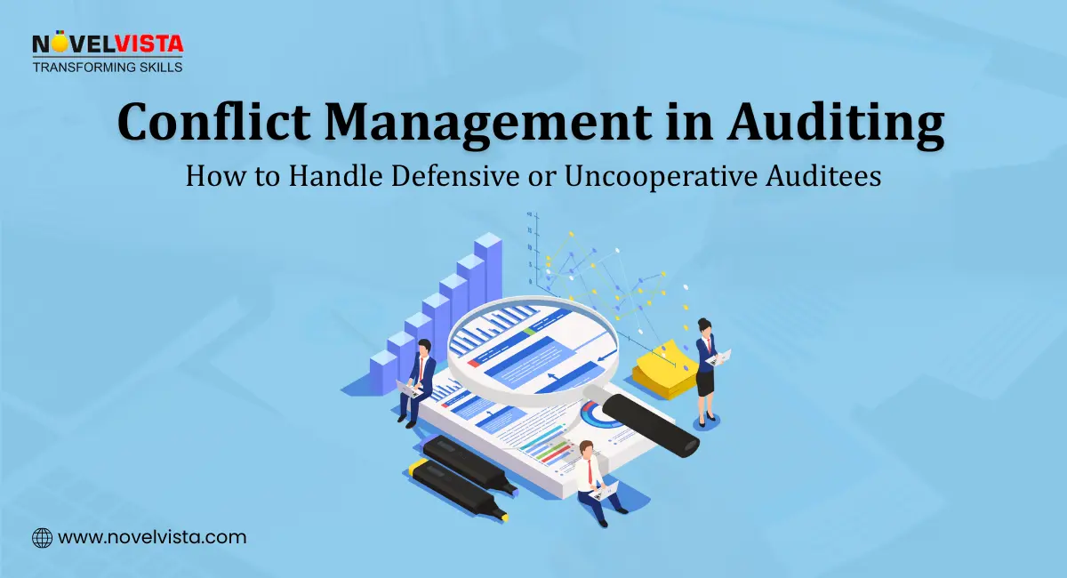 Conflict Management in Auditing: How Auditors Handle Difficult Auditees | Novelvista