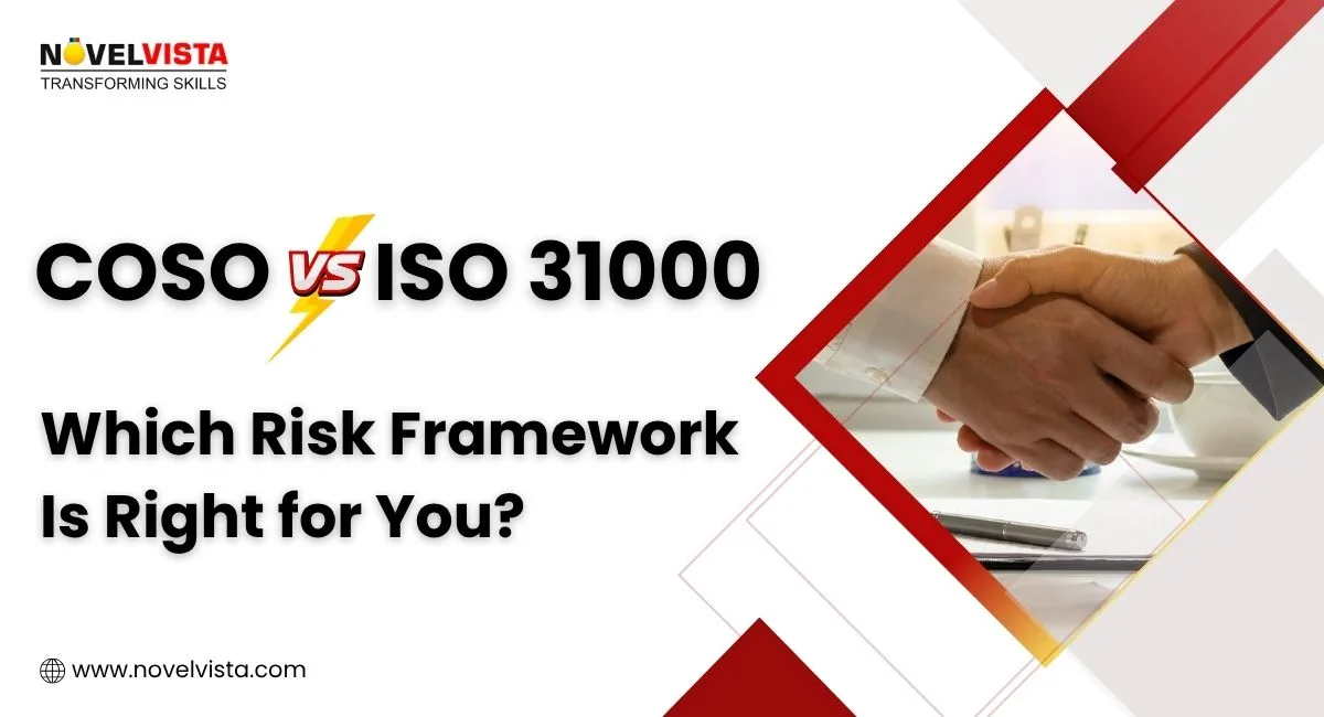 COSO vs ISO 31000: Which Risk Framework Is Right for You? | Novelvista
