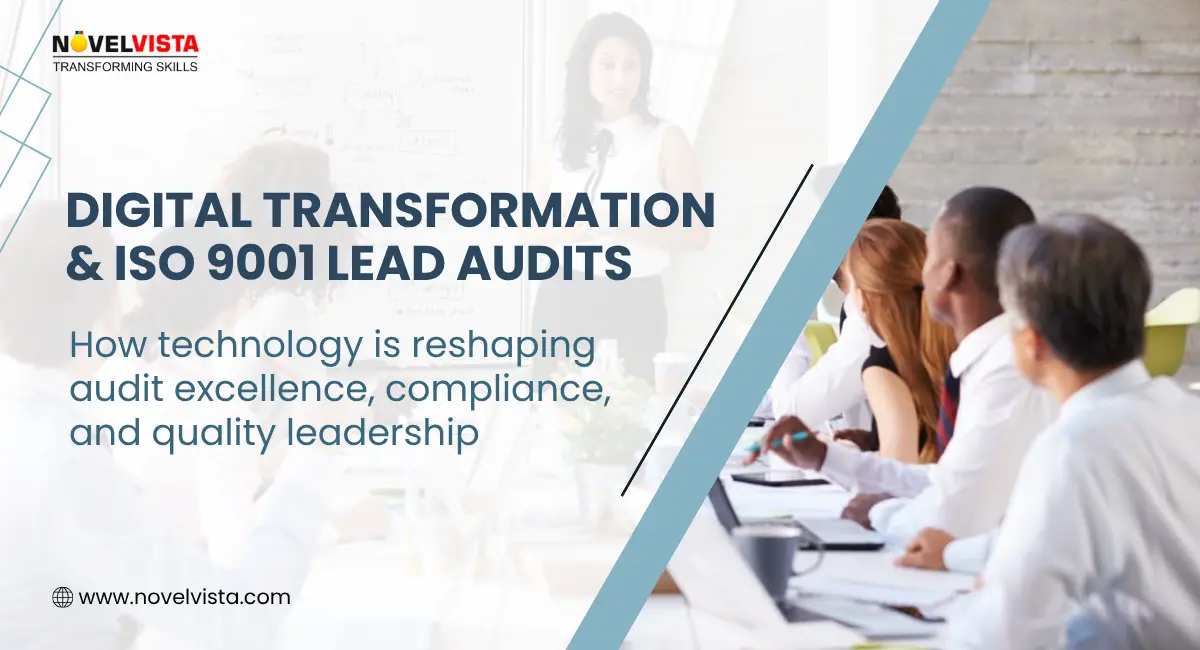 How Digital Transformation is Redefining ISO 9001 Lead Audits | Novelvista