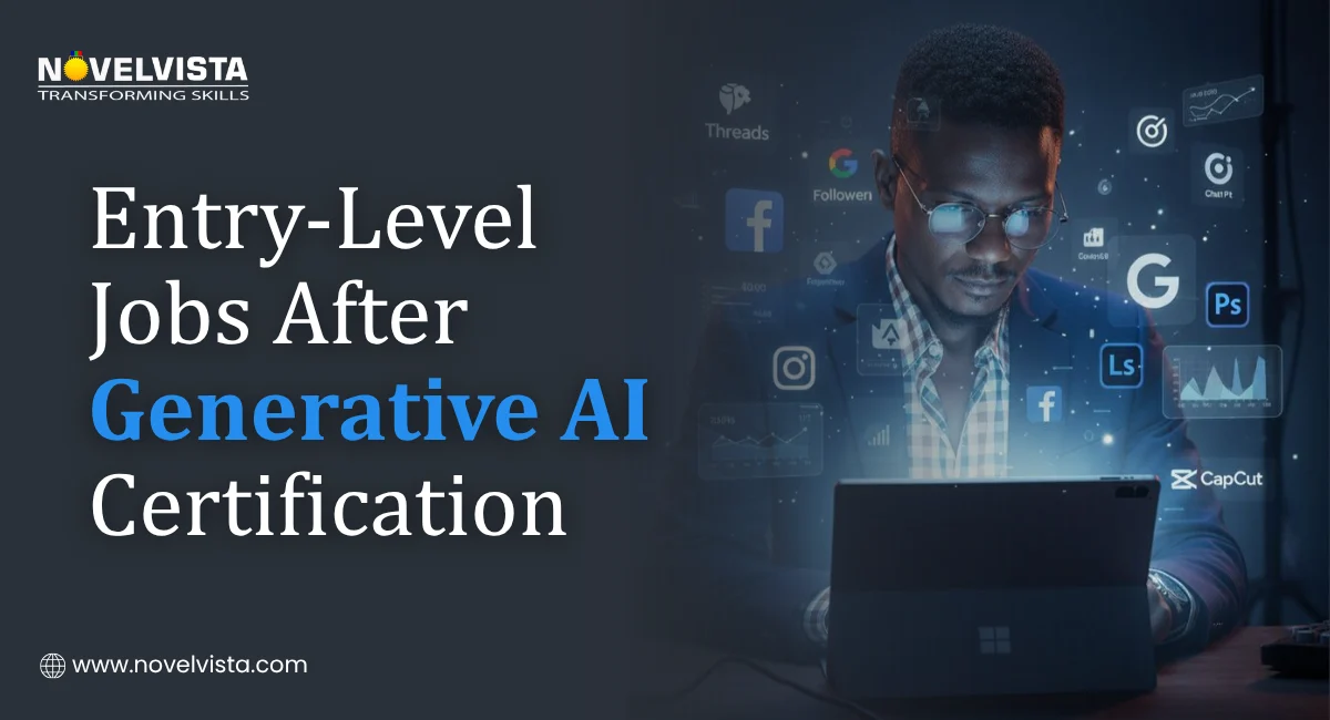 Entry-Level Jobs After Generative AI Certification | Novelvista