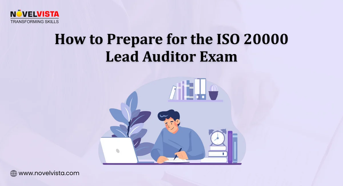 ISO 20000 Exam: How to Prepare, What to Expect, and How to Pass Confidently | Novelvista