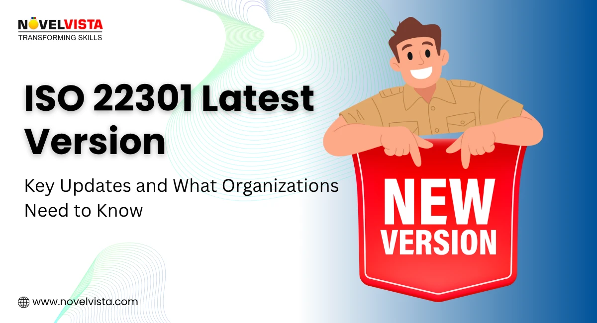 ISO 22301 Latest Version: Key Updates and What Organizations Need to Know | Novelvista