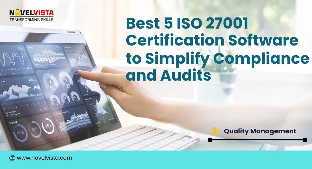 Best 5 ISO 27001 Certification Software to Simplify Compliance and Audits | Novelvista