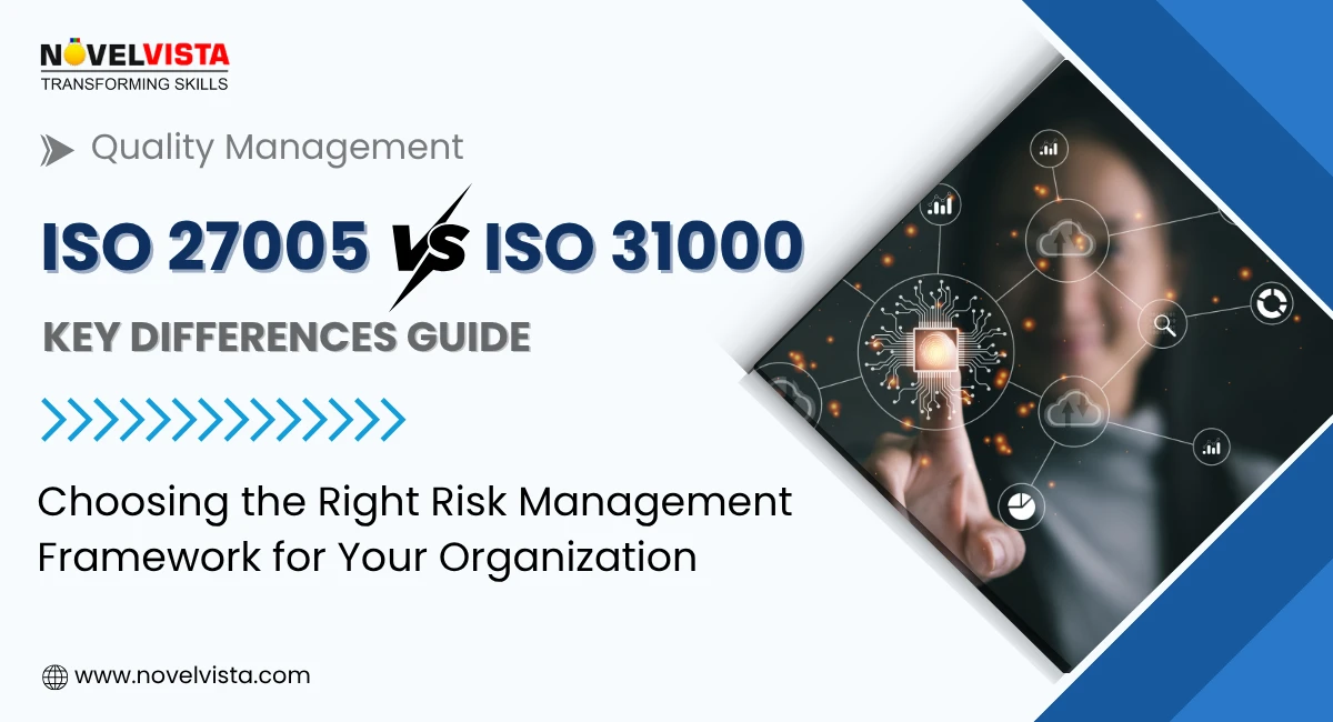 ISO 27005 vs ISO 31000 – Key Differences Guide | Novelvista