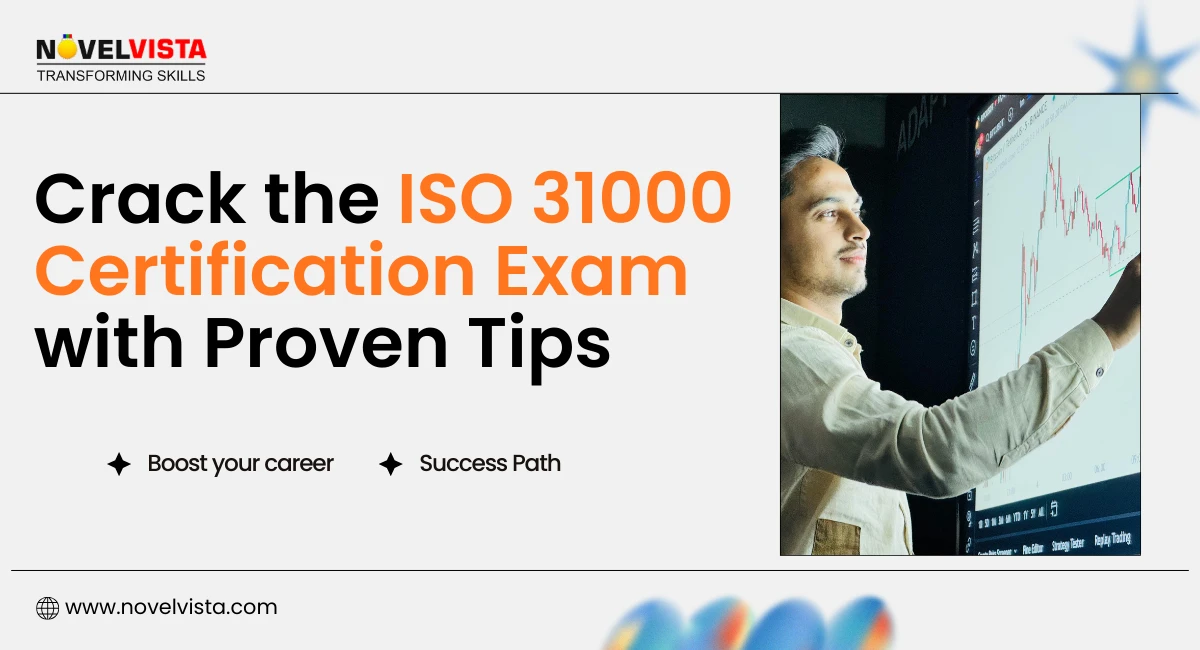 Crack the ISO 31000 Certification Exam with Proven Tips | Novelvista