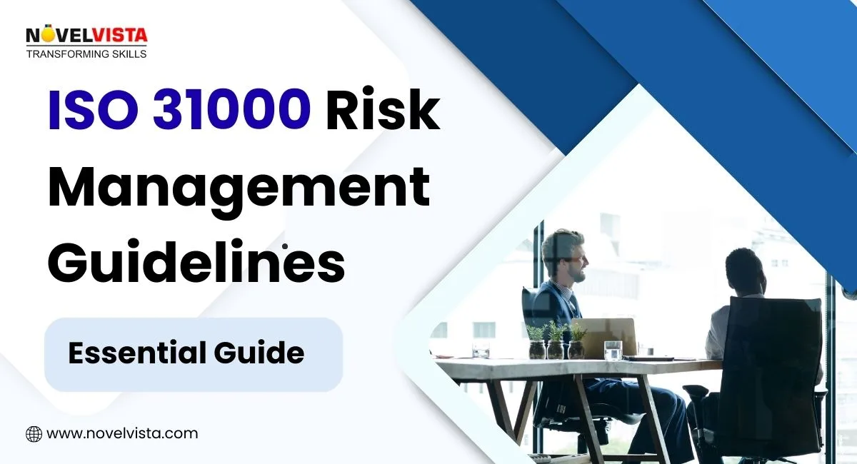 ISO 31000 Risk Management Guidelines: Essential Guide | Novelvista