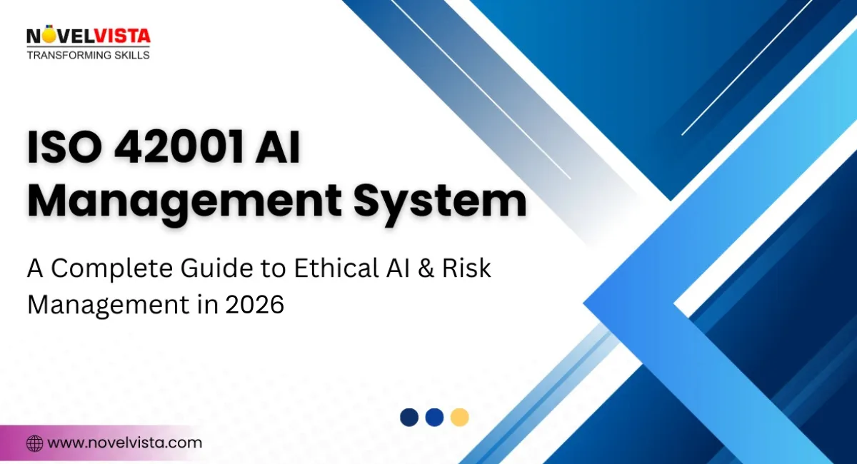 ISO 42001 AI Management System: A Complete Guide to Ethical AI & Risk Management in 2026 | Novelvista