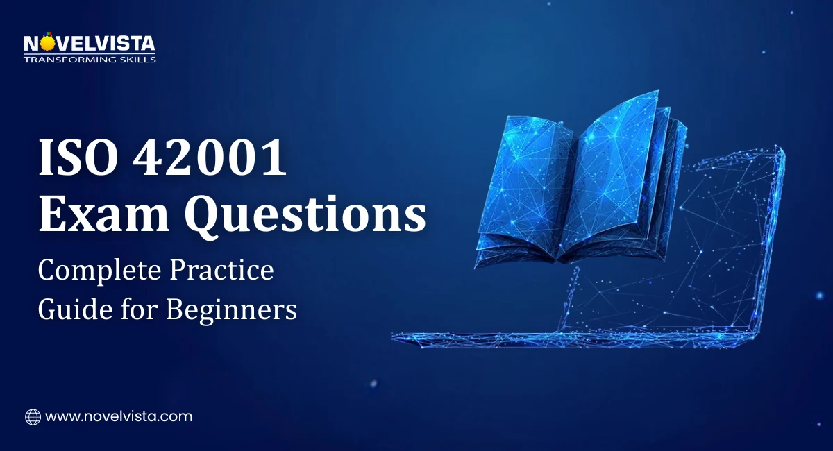 ISO 42001 Exam Questions: Complete Practice Guide for Beginners | Novelvista