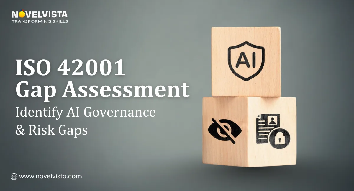 ISO 42001 Gap Assessment Guide for AI Management Systems | Novelvista