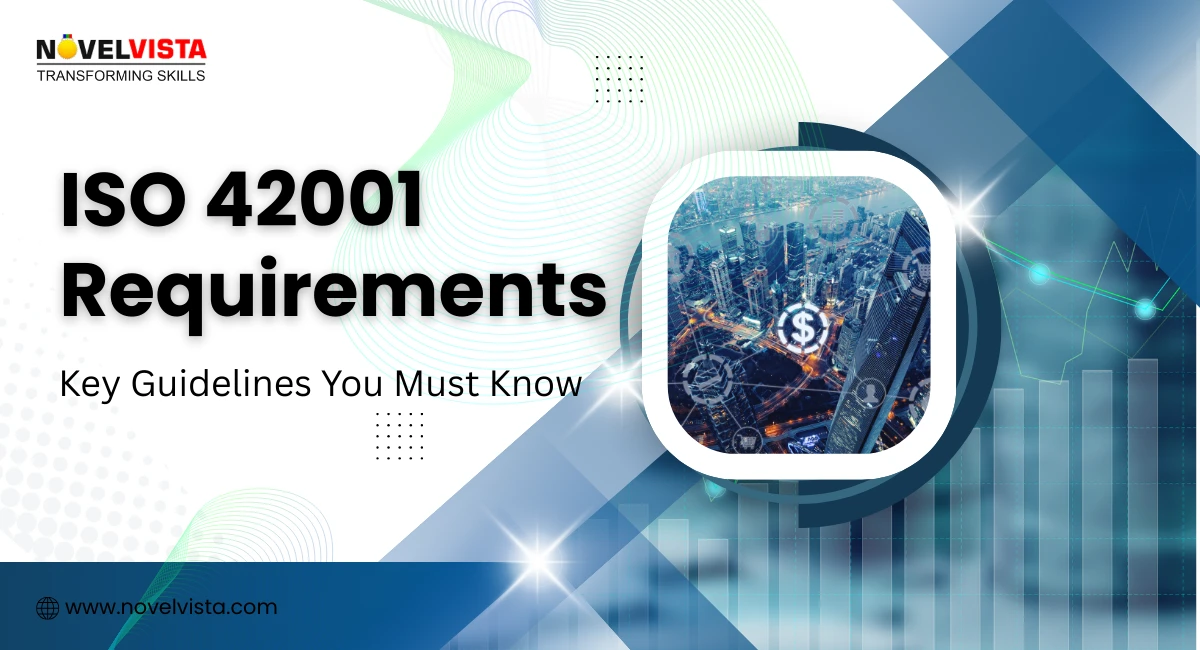 ISO 42001 Requirements: Key Guidelines You Must Know | Novelvista