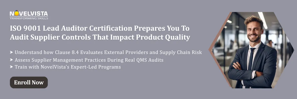 ISO 9001 Certification prepares you to audit supplier controls that impact product quality