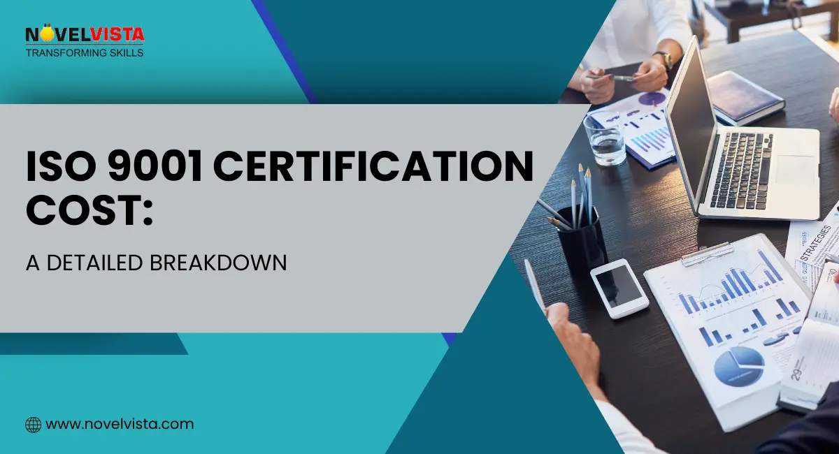 ISO 9001 Certification Cost Breakdown: Your Complete Guide to 2026 Pricing | Novelvista