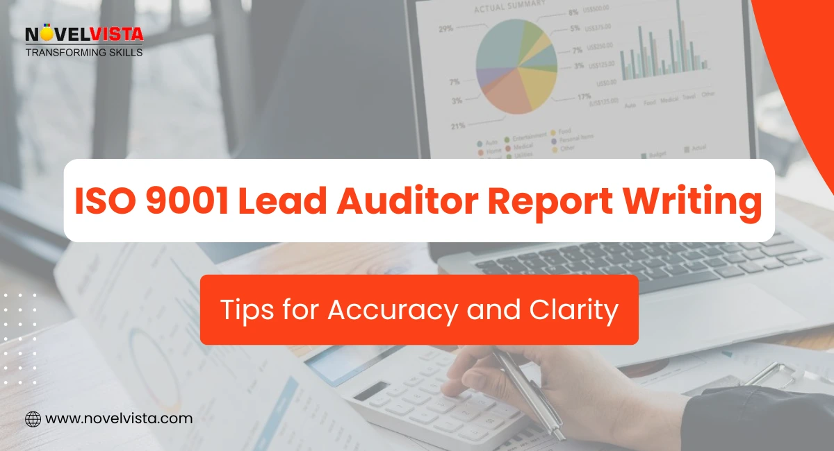 ISO 9001 audit report writing, audit documentation best practices, lead auditor reporting format | Novelvista