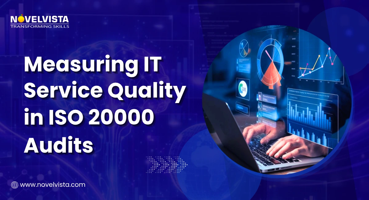 Measuring IT Service Quality: A Roadmap Through ISO 20000 and Key Metrics | Novelvista